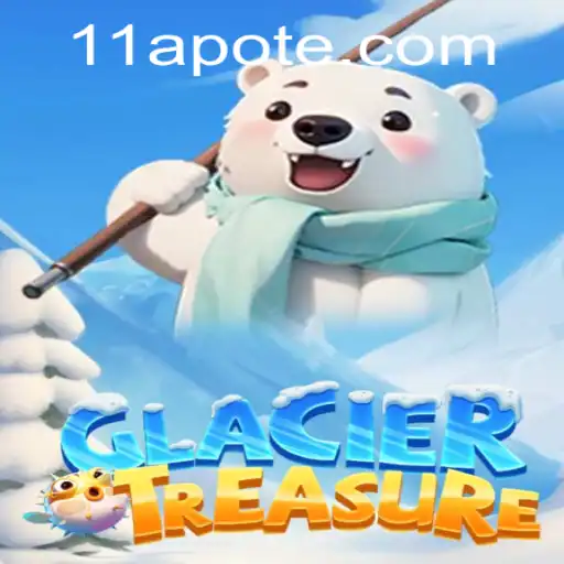 Discover the Icy Adventures of GlacierTreasure: A Comprehensive Guide