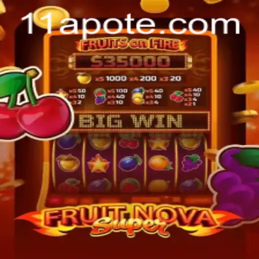 Discover the Thrilling World of FruitNovaSuper