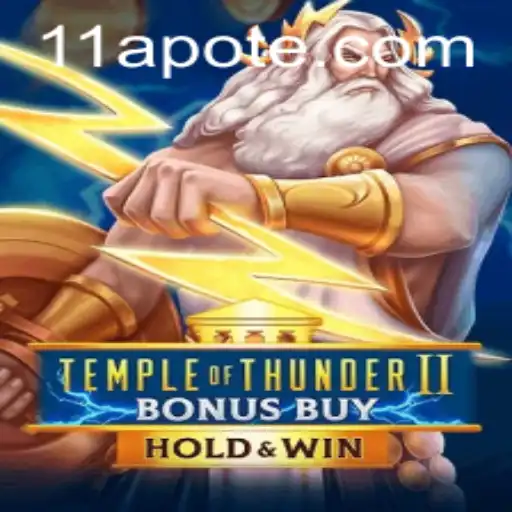 Explore the Thrilling World of Temple of Thunder II Bonus Buy and Get to Know the 11a PH Login Process